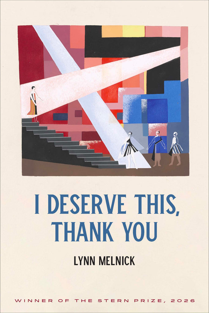 I Deserve This, Thank You by Lynn Melnick, winner of The Stern Prize (2026)