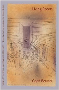 APR/Honickman First Book Prize - 2005 Winner: Living Room by Geoff Bouvier