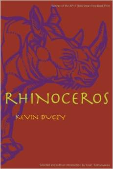 APR/Honickman First Book Prize - 2004 Winner: Rhinoceros by Kevin Ducey (Cloth)